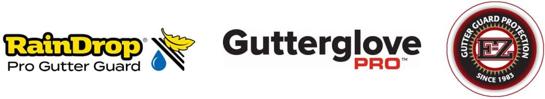 The logos for RainDrop Pro Gutter Guard, Gutterglove, and EZ Gutter Guard Protection.