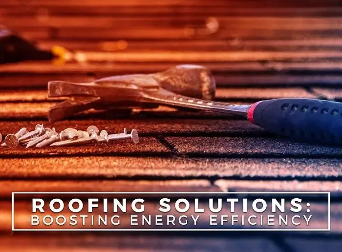 roofing-solutions-boosting-energy-efficiency_60689b0c4a221.webp